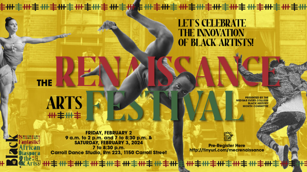 The Renaissance Festival Medgar Evers College